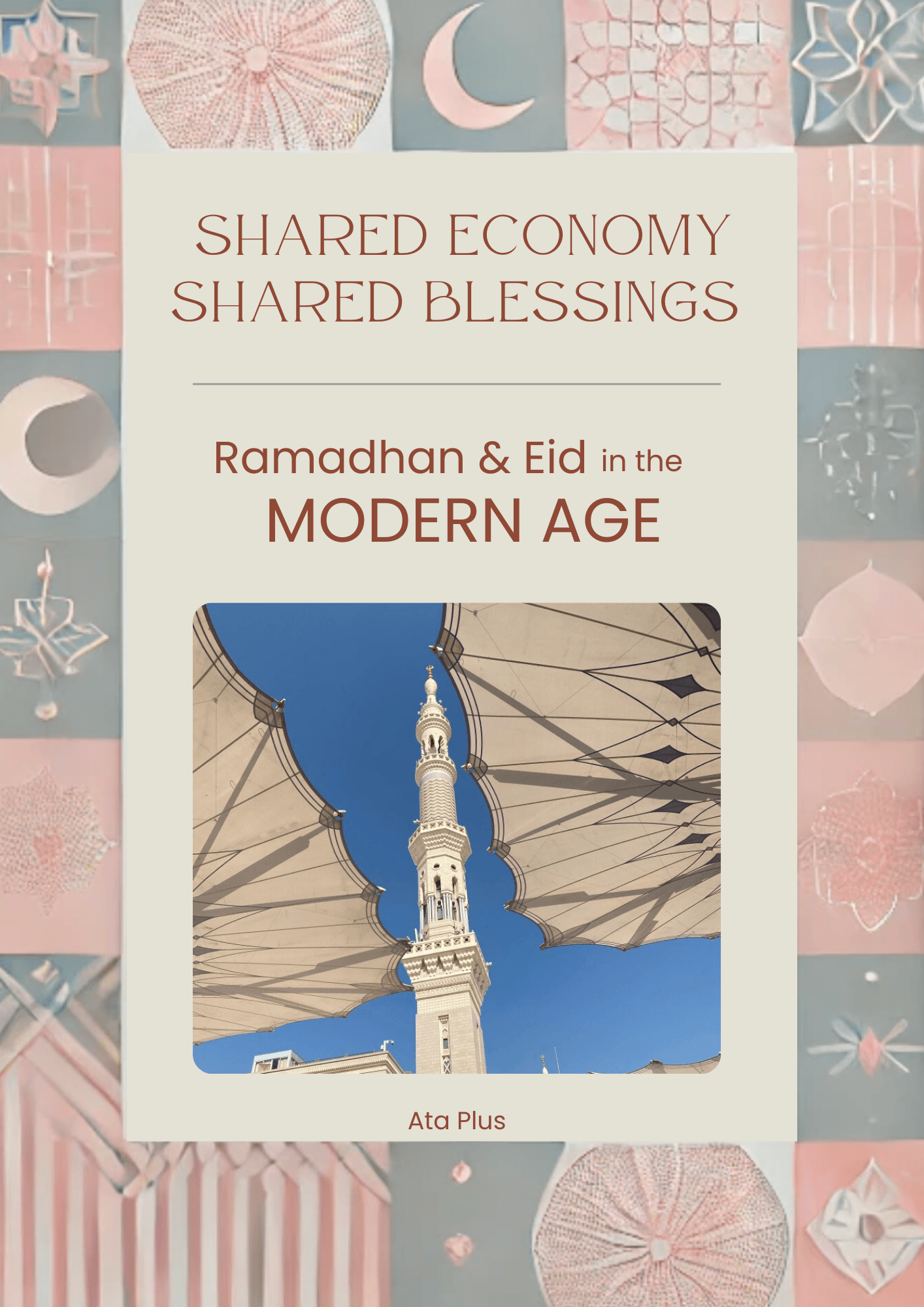 Shared Economy, Shared Blessings: Ramadhan & Eid in the Modern Age