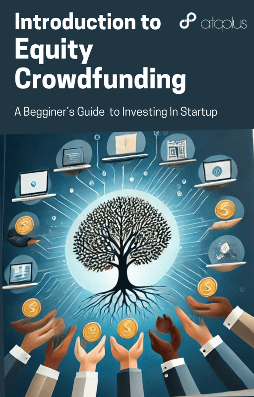 Equity Crowdfunding: Introduction – A Beginner’s Guide to Investing in Startups